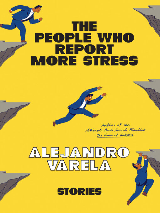 Title details for The People Who Report More Stress by Alejandro Varela - Available